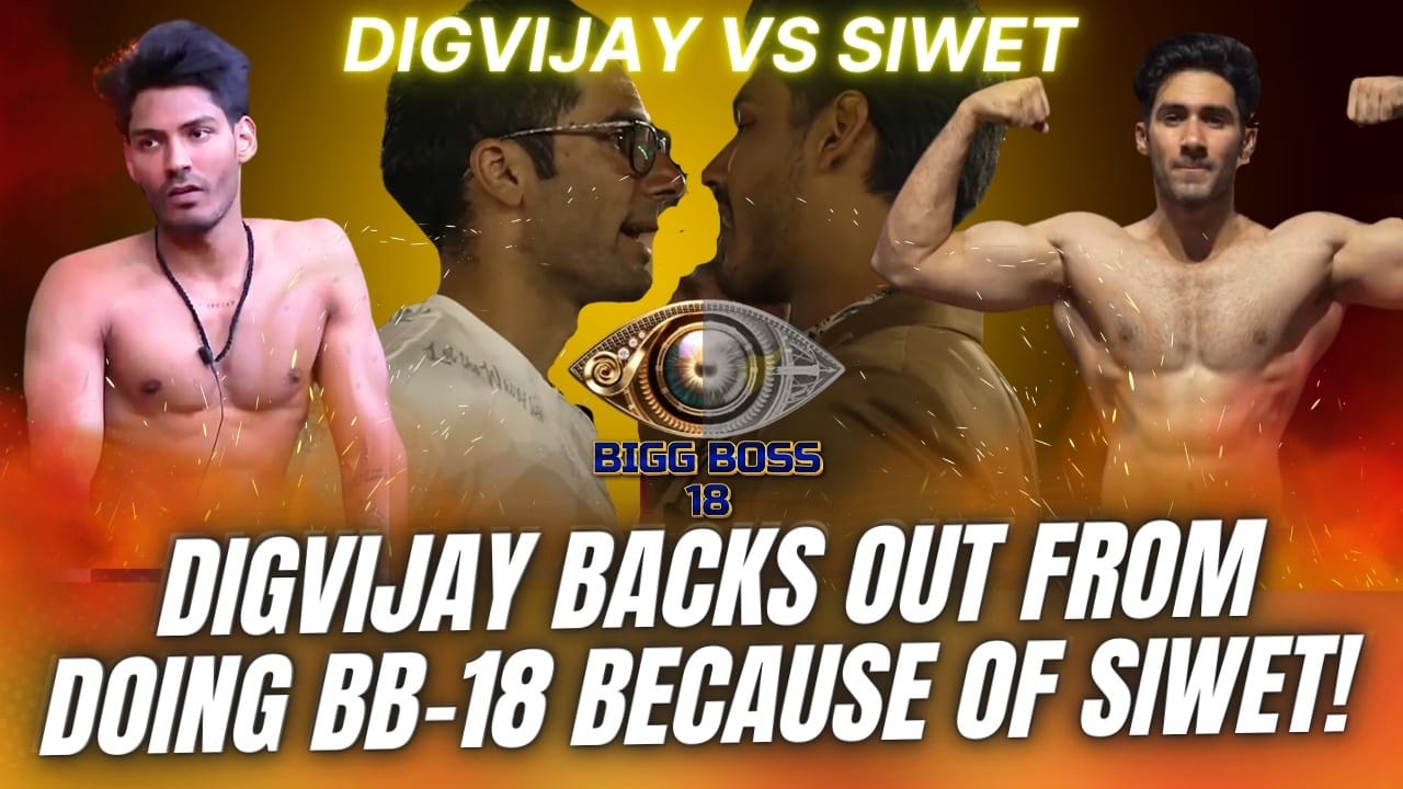 Digvijay Singh Rathee Ka Bigg Boss 18 Se Refuse Karna: Siwet Ki Entry Ban Gayi Biggest Controversy?