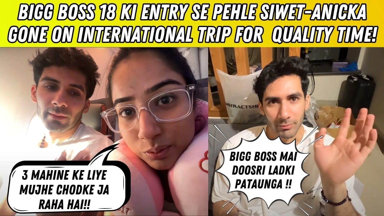 Siwet aur Anicka Ka Romantic Armenia Getaway: Bigg Boss 18 Se Pehle Special Time Together